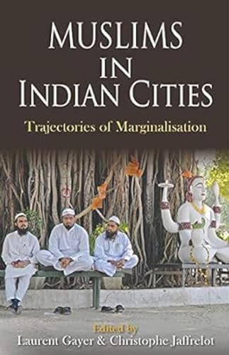 Stock image for Muslims in Indian Cities for sale by Majestic Books