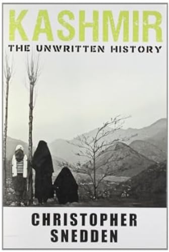 Beispielbild fr Kashmir:: The Unwritten History zum Verkauf von AwesomeBooks