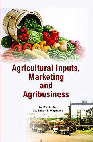 Stock image for Agricultural Inputs, Marketing and Agribusiness for sale by Books Puddle