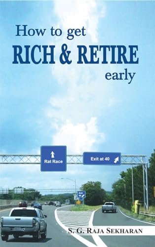 9789350332306: How to Get Rich and Retire Early [Paperback] [Jan 01, 2015] S. G. Raja Sekharan