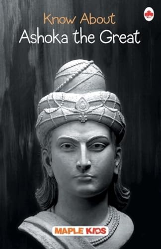 Beispielbild fr Know about Ashoka the Great zum Verkauf von Books Puddle