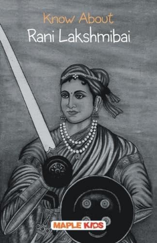 Stock image for Know about Rani Laxmi Bai for sale by Books Puddle