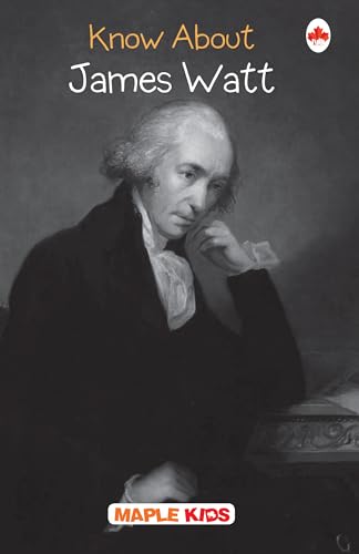 Stock image for Know about James Watt for sale by Books Puddle