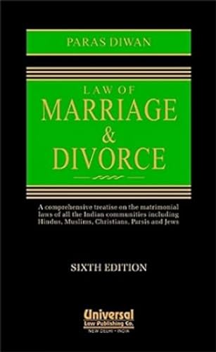 9789350350898: Law of Marriage & Divorce: A Comprehensive Treatise on the Matrimonial Laws of All the Indian Communities Including Hindus, Muslims, Christians, Parsis and Jews