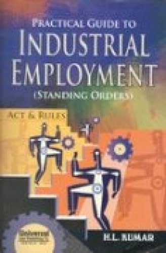 9789350351390: Practical Guide to Industrial Employment (Standing Orders) A