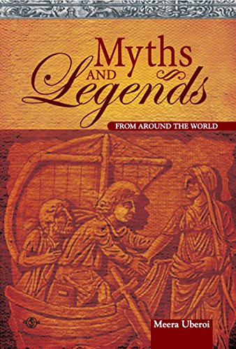 Stock image for Myths and Legends: From Around the World for sale by Midtown Scholar Bookstore