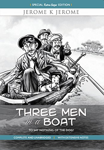 Stock image for Three Men in a Boat - To Say Nothing of the Dog!: Complete and Unabridged with Extensive Notes for sale by Book Deals