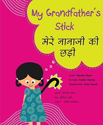 Stock image for My Grandfather's Stick/Mere Nanaji Ki Chhari for sale by Books Unplugged