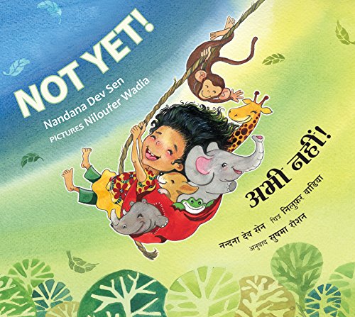 Beispielbild fr Not Yet!/Abhi Nahin! (English-Hindi) zum Verkauf von Books Puddle