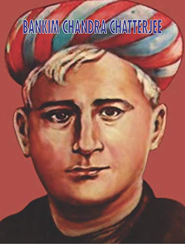 Stock image for Bankim Chandra Chatterjee for sale by Books Puddle