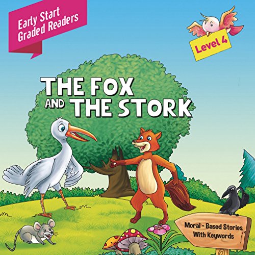9789350493793: Fox and the Stork Level 4: Early Start Graded Readers