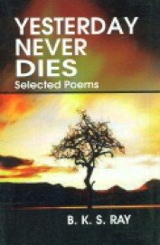 9789350500224: Yesterday Never Dies Selected Poems