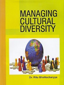 Managing cultural diversity (9789350500330) by Bhattacharya; R.