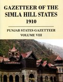 9789350500392: Gazetteer of the Simla Hill States 1910: Punjab States Gazetteer Vol VIII