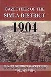 9789350500408: Gazetteer of The Simla District 1904