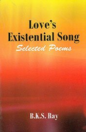 9789350500927: Love's Existential Song: Selected Poems