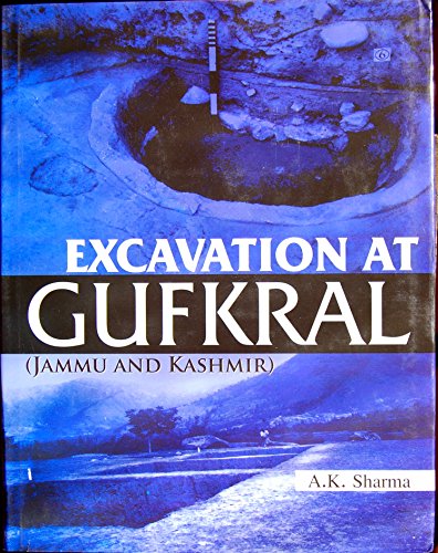 Excavation at Gufkral (Jammu and Kashmir)