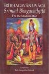 Stock image for Sri Bhagavan Uvaca Srimad Bhagavadgita: For The Modern Man for sale by Books in my Basket