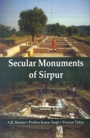 Imagen de archivo de Secular Monuments of Sirpur a la venta por Books in my Basket