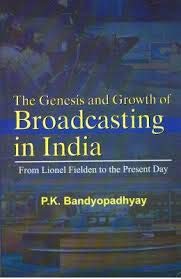 Imagen de archivo de Genesis and Growth of Broadcasting in India a la venta por Books Puddle