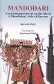 Stock image for Mandodari : A Mythological novel on the life of a Mandodari, wife of Ravana for sale by Books Puddle