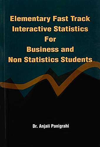 Stock image for Elementary Fast Track : Interactive Statistics for Business and Non Statistics Students for sale by Books Puddle