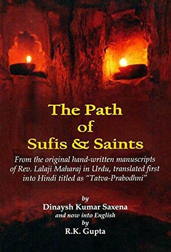 9789350502723: The Path of Sufis & Saints: From the Original Hand-Written Manuscripts of Rev. Lalaji Maharaj in Urdu, Translated First into Hindi Titled as 