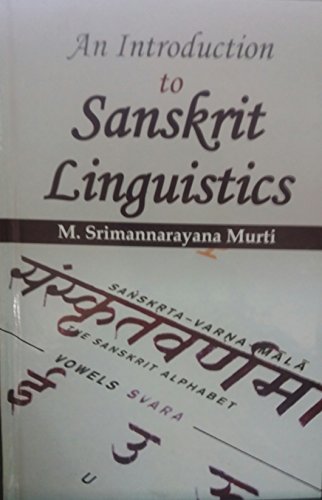 9789350502808: An Introduction to Sanskrit Linguistics: Comparative and Historical