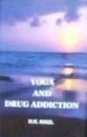 Stock image for Yoga And Drug Addiction for sale by Books in my Basket