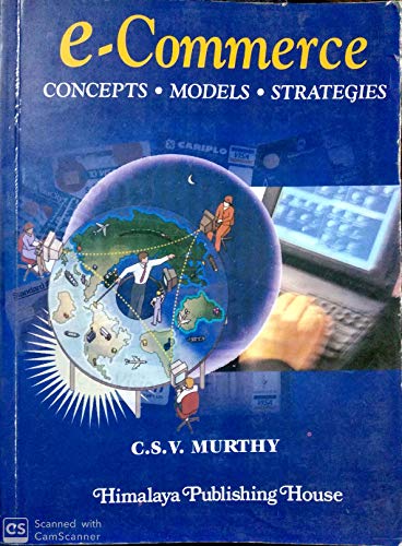 Stock image for E-Commerce - Concepts, Models And Strategies (Code Psm063 ) for sale by Mispah books