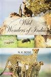Beispielbild fr Wild Wonders of India zum Verkauf von Books Puddle