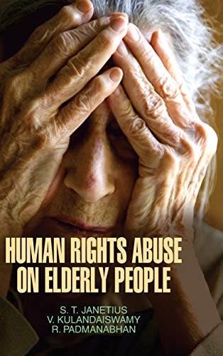 9789350560983: Human Rights and Abuse on Elderly People