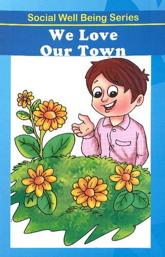 Stock image for We Love Our Town for sale by GreatBookPrices