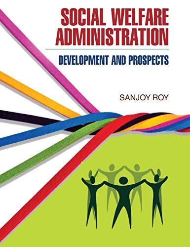 9789350563052: Social Welfare Administration: Development & Prospects