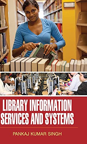 9789350564288: Library Information Services and Systems