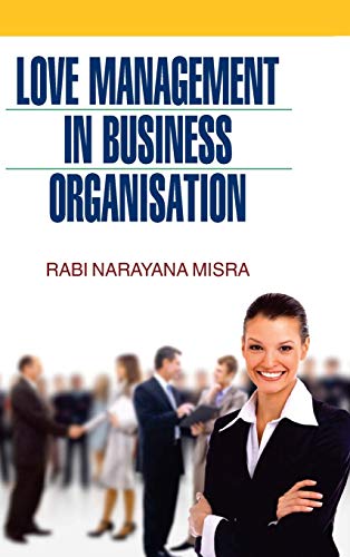 Stock image for Love Management in Business Organisation for sale by Books Puddle