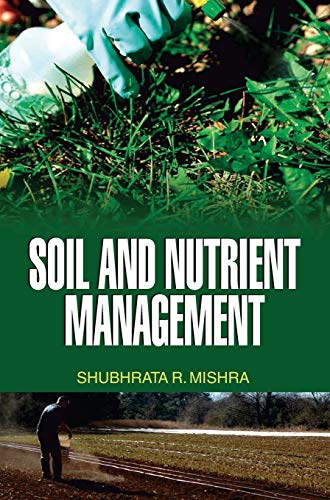 Stock image for Soil and Nutrient Management for sale by Books Puddle
