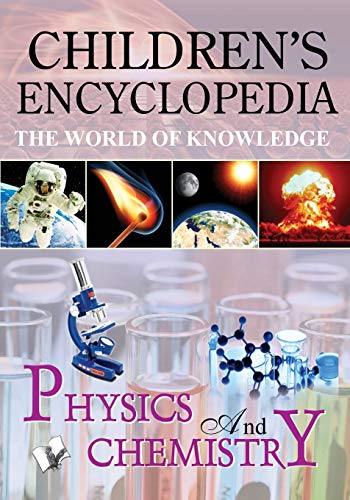 Beispielbild fr Children'S Encyclopedia - Physics and Chemistry zum Verkauf von ThriftBooks-Atlanta
