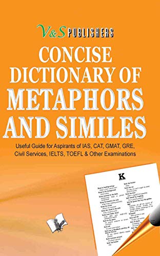 9789350571484: Concise Dictionary of Metaphors and Similies: Using Metaphors & Similes to Write Attractive English