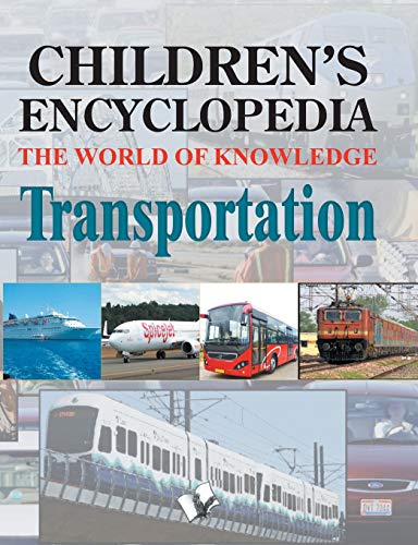 9789350579183: Children's Encyclopedia Transportation: The World of Knowledge for the Inquisitive Minds