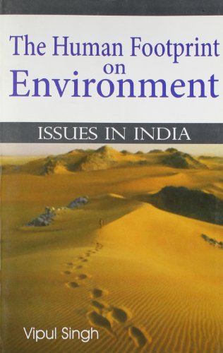 9789350590980: The Human Footprint on Environment [Paperback] [Dec 11, 2012] V. Singh