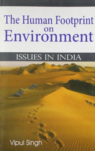 Imagen de archivo de The Human Footprint on Environment?Issues in India a la venta por Books in my Basket