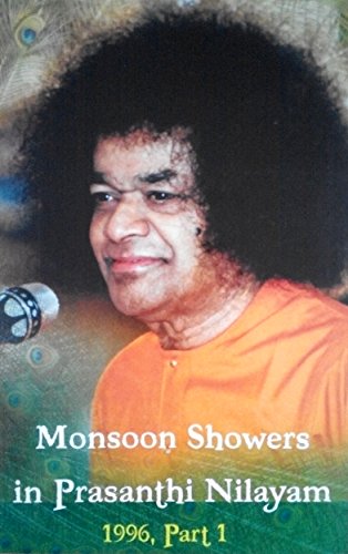 Stock image for Monsoon Showers In Prasanthi Nilayam, 1996 - Part 1 for sale by Veronica's Books