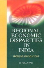 Stock image for Regional Economic Disparities in India : Problems and Solutions HB for sale by dsmbooks