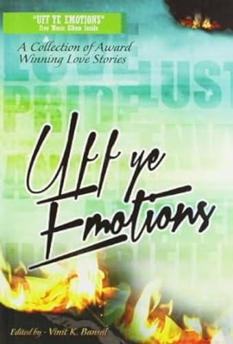 Stock image for Uff Ye Emotions: A Collection of Award Winning Love Stories (Paperback) for sale by Book Depository International