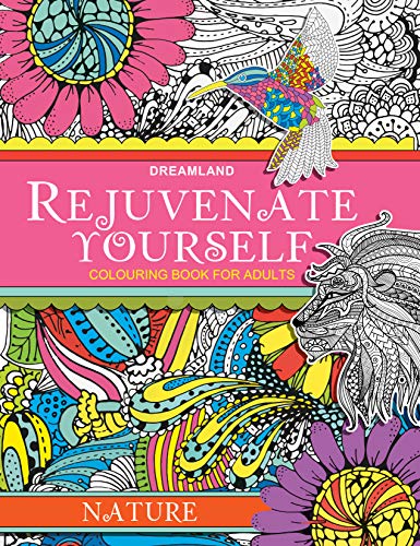 Stock image for Rejuvenate Yourself - Nature: Colouring book for Adults for sale by Ammareal