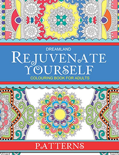 Stock image for Rejuvenate Yourself - Patterns: Coloring book for Adults: Volume 2 for sale by Revaluation Books
