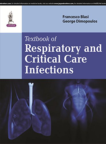 Beispielbild fr Textbook of Respiratory and Critical Care Infections zum Verkauf von Majestic Books