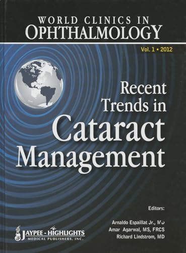 Beispielbild fr World Clinics in Ophthalmology. Recent Trends in Cataract Management, Volume 1 zum Verkauf von Research Ink