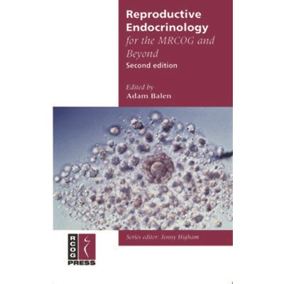 Imagen de archivo de Reproductive Endocrinology for the MRCOG and Beyond a la venta por Books Puddle